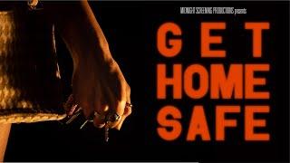 Get Home Safe - A Horror Short Film