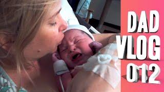 DAD VLOG 012 (Birth of Evvie & First time meeting Bailey)