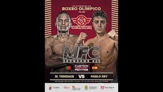 MFC025 | Miguel Trindade VS Pablo Rey | Boxeo Olímpico -72KG 〽️