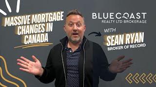 Massive Mortgage Changes in Canada