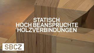 Statisch hoch beanspruchte Holzverbindungen erklärt von Udo Thönnissen (Teil 7)