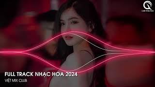 NHẠC TRUNG QUỐC REMIX 2024 - NHẠC HOA REMIX HOT TIKTOK - FULL SET NHẠC TRUNG REMIX HAY 2024