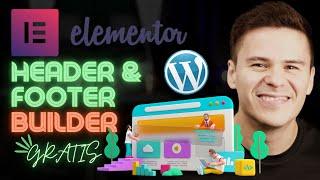 Cómo agregar y editar un MENÚ y PIE DE PÁGINA en WordPress | Elementor Header & Footer Builder