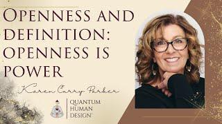 Openness and Definition: Openness is Power - Karen Curry Parker