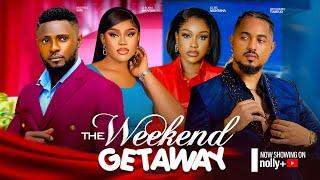 WEEKEND GETAWAY - MAURICE SAM, CHIOMA NWAOHA, BEN TOUITOU, UCHE MONTANA 2024 LATEST NIGERIAN MOVIES