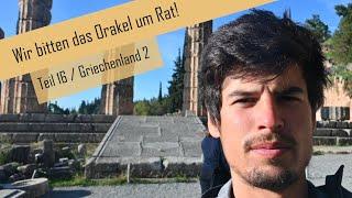 Wir sprechen mit dem Orakel von Delphi! / Radreise für die Philippinen / Teil 16 (Griechenland)