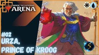 It's Showtime: Urza, Prince of Kroog ️ #02 - MTG Arena - Historic Brawl