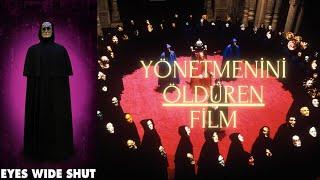 İlluminati ve Gizem Dolu Gerçeklerin Anlatıldığı Film - Eyes Wide Shut - Gözleri Tamamen Kapalı