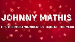 Johnny Mathis - It's The Most Wonderful Time Of The Year (Lyric Video)