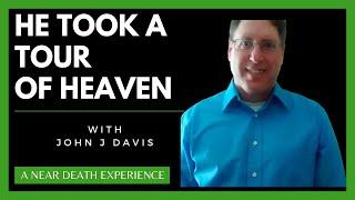 John Davis interview (Near-Death Experience)  A Tour of Heaven and Life After Death @Grief2Growth