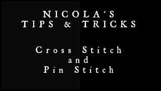 Nicola's Tips ~ Cross Stitch and Pin Stitch (Flosstube #NT01)