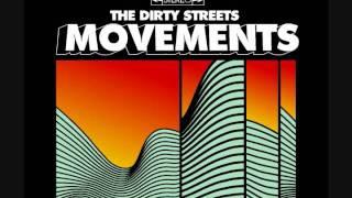 The Dirty Streets Felt