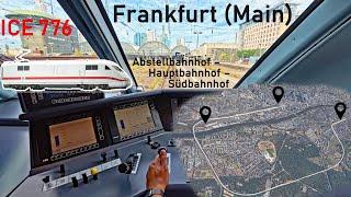 Stadtrundfahrt durch Frankfurt | ICE 776 Frankfurt Abstellbf - Hbf - Süd | ICE-Führerstandsmitfahrt