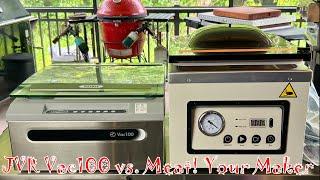 JVR Vac100 Chamber Vacuum Sealer vs  Meat! Your Maker Chamber Sealer