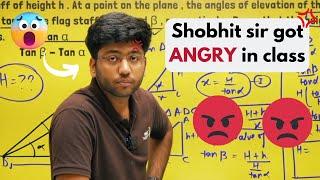 Shobhit sir got angry in class  *HARSH* reality  #shobhitnirwan #nexttoppers