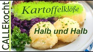 Kartoffelklöße halb und halb - super einfach zubereiten. Das Rezept