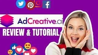 Adcreative.ai Review & Tutorial for Beginners 2024: Generate Winning Ad Creatives in MINUTES! 