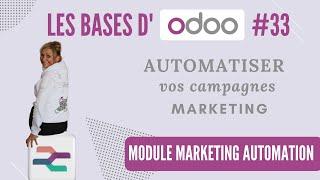 Les BASES d'Odoo V17 #33 : le module MARKETING AUTOMATION