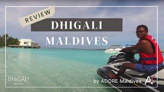 Review of DHIGALI MALDIVES by The Maldives Travel Counsellor