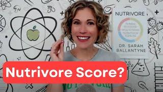 What is the Nutrivore Score?