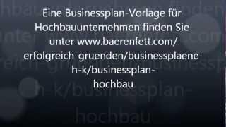 Businessplan Hochbau - Bauunternehmen gründen, Baufirma gründen, Bauunternehmer werden