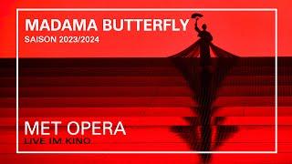 MADAMA BUTTERFLY | Trailer | MET OPERA LIVE IM KINO | Saison 2023/2024