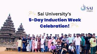  A Sneak Peek into Sai University's 5-Day Induction Week Celebration!  #SaiUStudentCohort2024