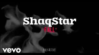 Shaqstar - Fall (Lyrics Video)