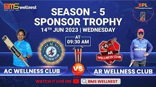 AC WELLNESS CLUB V/S  AR WELLNESS CLUB | BMS WELLNEST SPONSERS MATCH