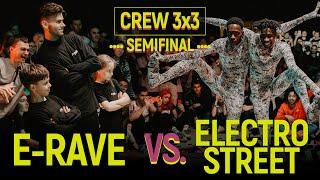 E-Rave vs. Electro Street | Crew 3x3 Semifinal @ Move&Prove International 2018