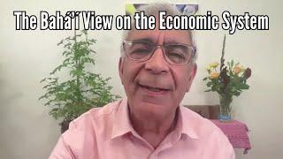 The Bahá’í View on the Economic System