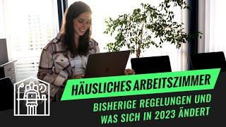 Häusliches Arbeitszimmer in 2023 - Alle Änderungen auf einen Blick | Daub & Bürgelin