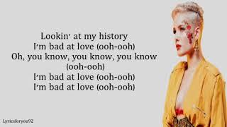 Halsey - Bad At Love (Lyrics)