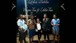 Lalokau W (Cover) - Wayne Tau_&_Eddie Tau_From_One Blood