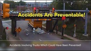 Accidents Involving Trucks! Remember, 98% of the Accidents, Are Preventable!