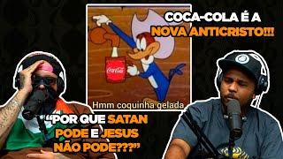 POR QUE OS CRENTES NÃO ESTÃO TOMANDO COCA COLA?!