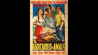 Il barcaiolo di Amalfi Hd (1954) di Mino Roli, con Franca Marzi, Valeria Moriconi.