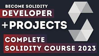 Complete Solidity Course With Projects 2023 | Become Solidity Developer In 1 Video & Build Project