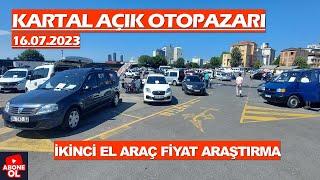 KARTAL OTOPAZARI 2023 | İKİNCİEL OTOMOBİL FİYAT ARAŞTIRMA 16.07.2023#keşfet#edit#araba #arabapazarı