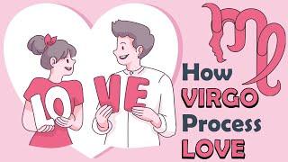 How VIRGO Zodiac Processes LOVE ???