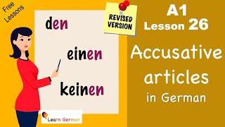 Revised: A1 - Lesson 26 | Accusative case | Akkusativ | German for beginners | Learn German