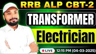 ELECTRICIAN TRADE || ALP CBT-2 EXAM || RAILWAY ELECTRICIAN TRADE || Er. S K Jha Sir || #transformers