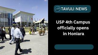 University of the South Pacific 4th Campus officially opens in Honiara