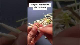 simple method to tie jasmine#flower#shorts