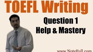 TOEFL Writing Question 1 Help