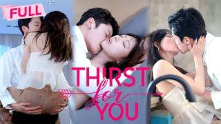 [MULTI SUB] Thirst For You【Full】-Just do it, don't love me. -You can't get rid of me | Drama Zone