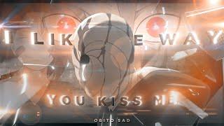 I like the way you kiss me - Obito Sad [AMV/EDIT]!