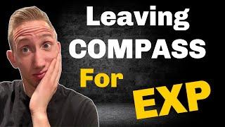 I left Compass to join EXP Realty [Reasons You NEED to Know]