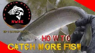 EP 1 SATSUP RIVER, CATCHING SALMON DRIFT FISHING! "HOW TO"