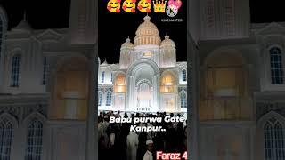 Babu purva ka gate  kanpur 12 Rabi ul auwal #youtubeshorts #trending #viral #shorts #short